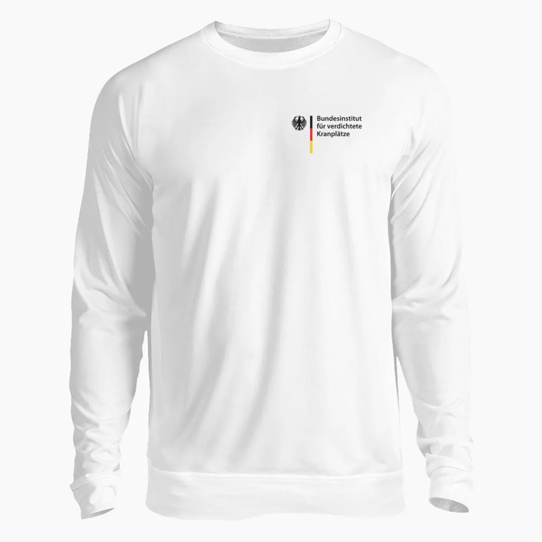 BUNDESINSTITUT FÜR VERDICHTETE KRANPLÄTZE Sweatshirt