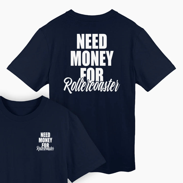 NEED MONEY FOR ROLLERCOASTER Heavy T-Shirt