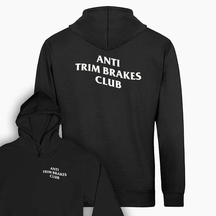 ANTI TRIM BRAKES CLUB Hoodie