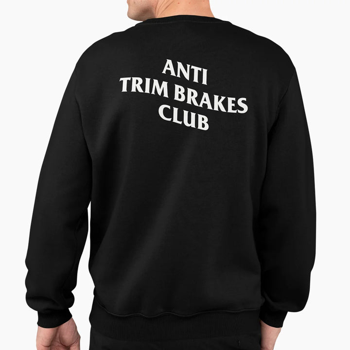 ANTI TRIM BRAKES CLUB sweatshirt