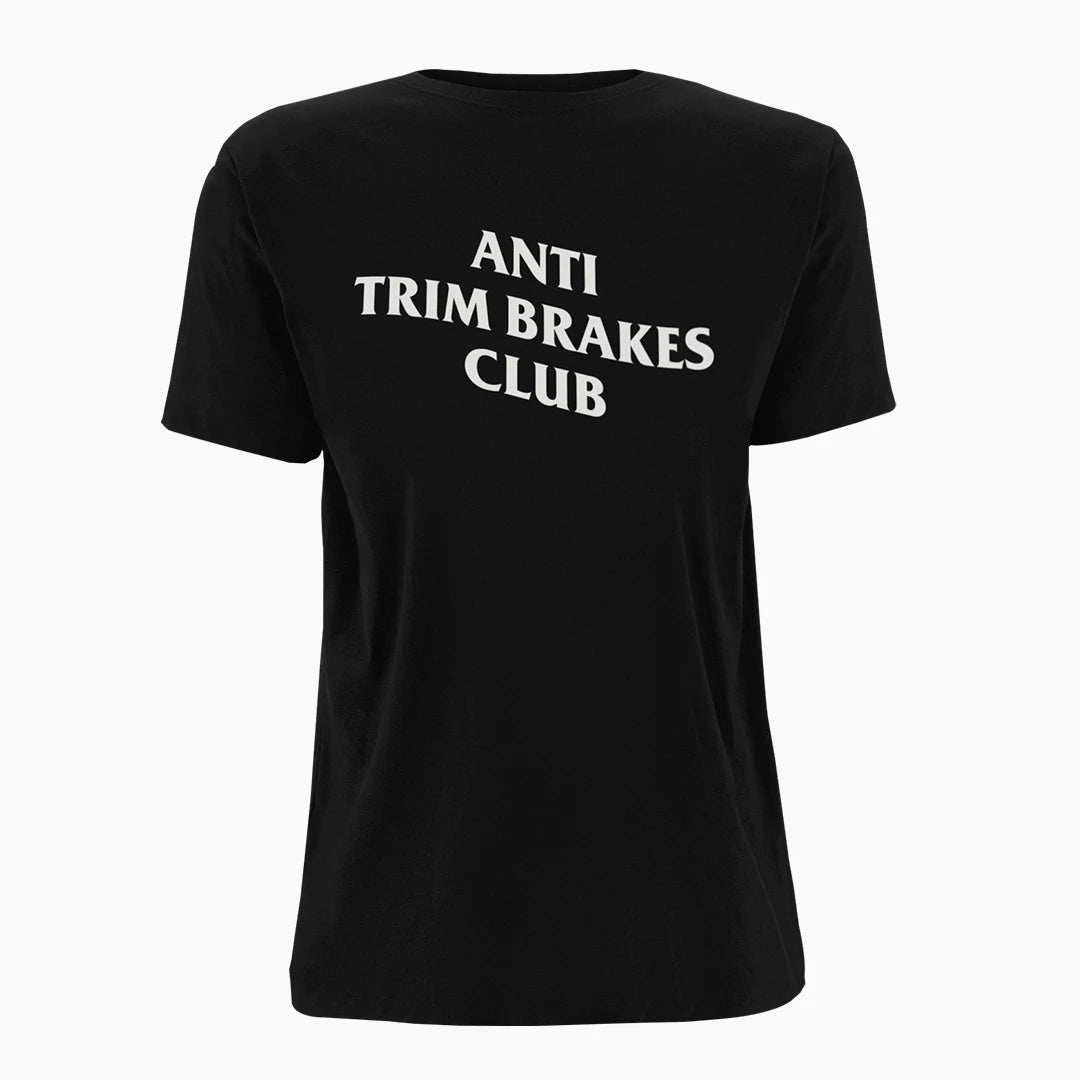 ANTI TRIM BRAKES CLUB T-Shirt