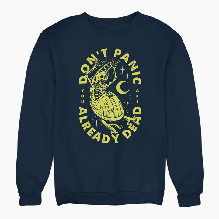 DON'T PANIC Sweatshirt