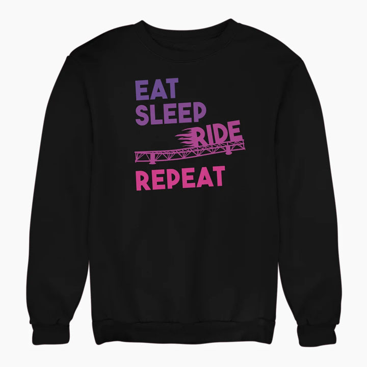 EAT SLEEP RIDE REPEAT sweatshirt