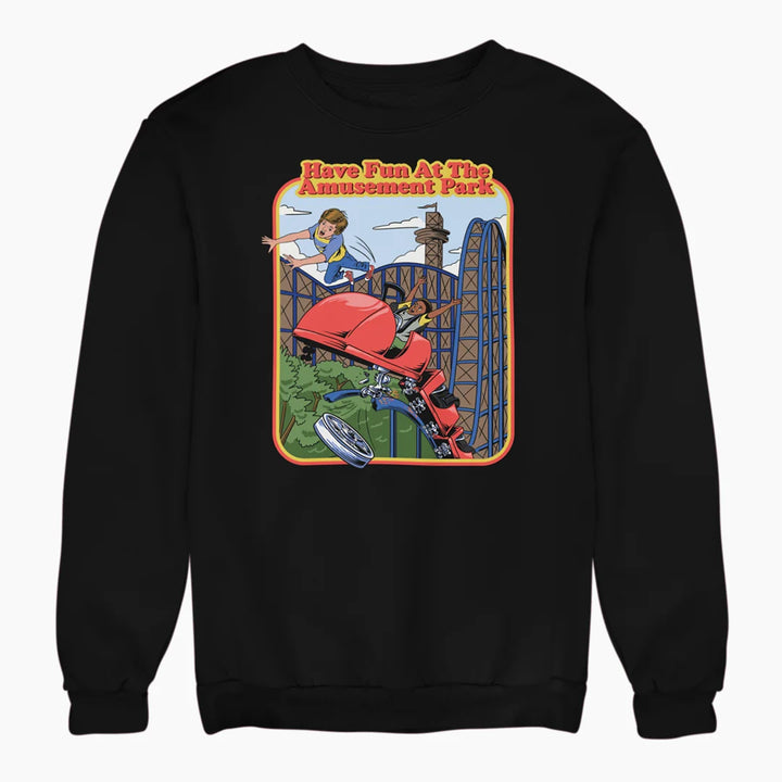 FUN AT THE AMUSEMENT PARK sweatshirt