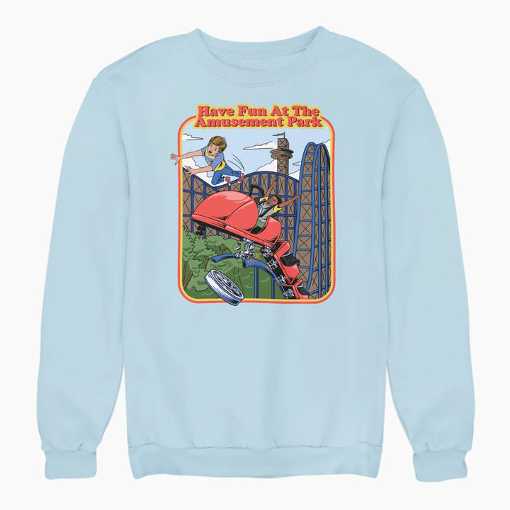 FUN AT THE AMUSEMENT PARK sweatshirt