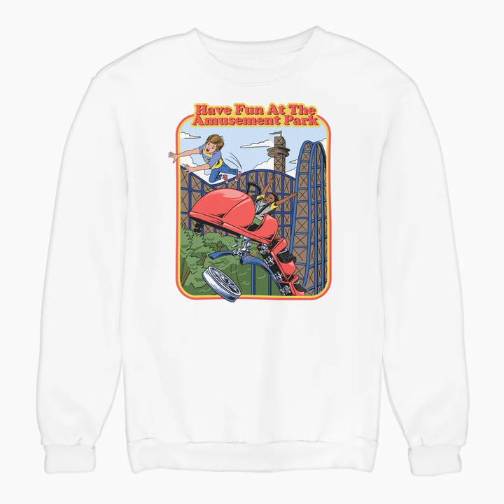 FUN AT THE AMUSEMENT PARK sweatshirt