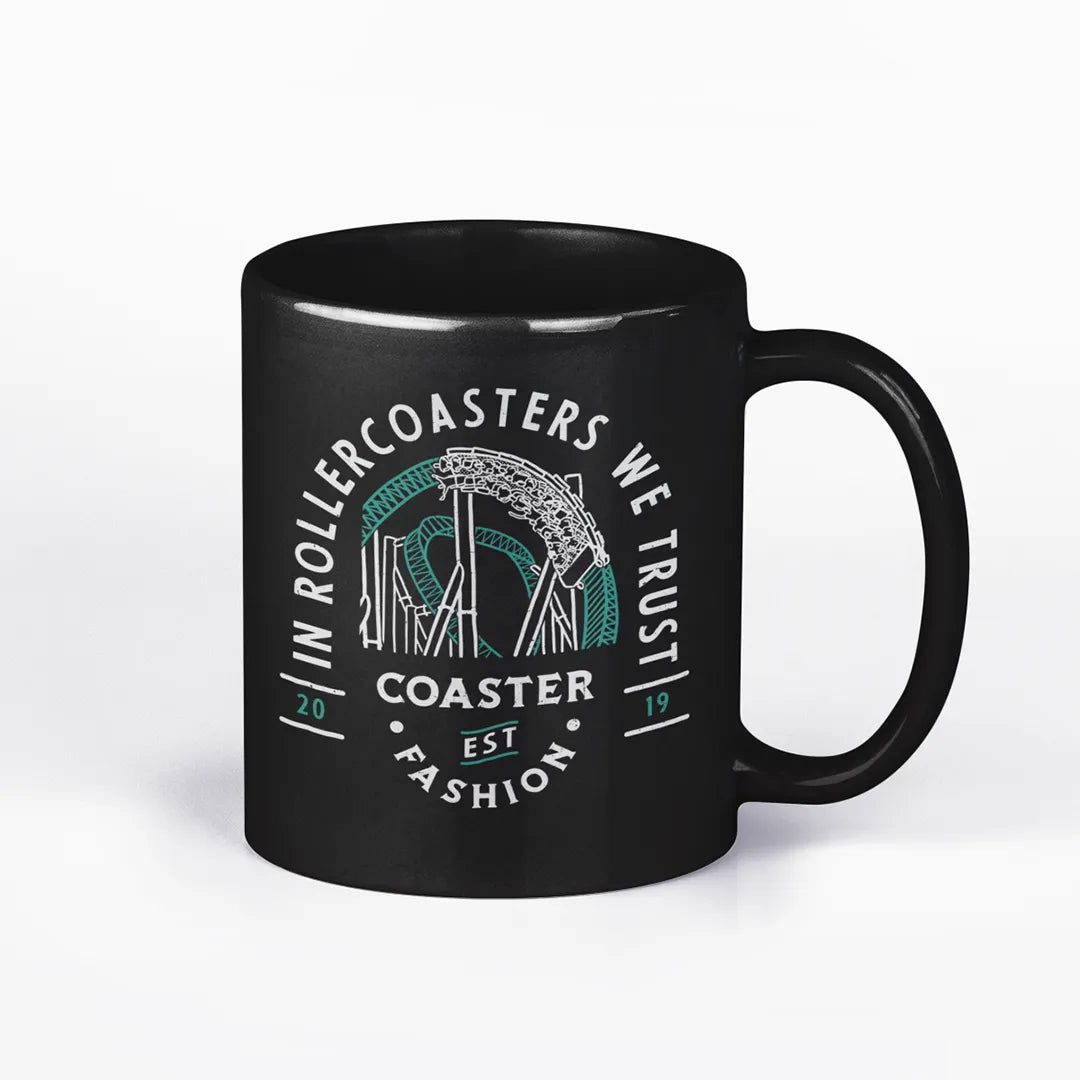 IN ROLLERCOASTERS WE TRUST - mug