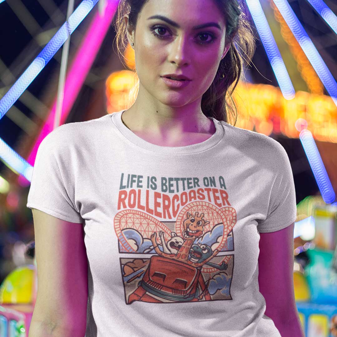 LIFE IS BETTER ON A ROLLERCOASTER T-Shirt