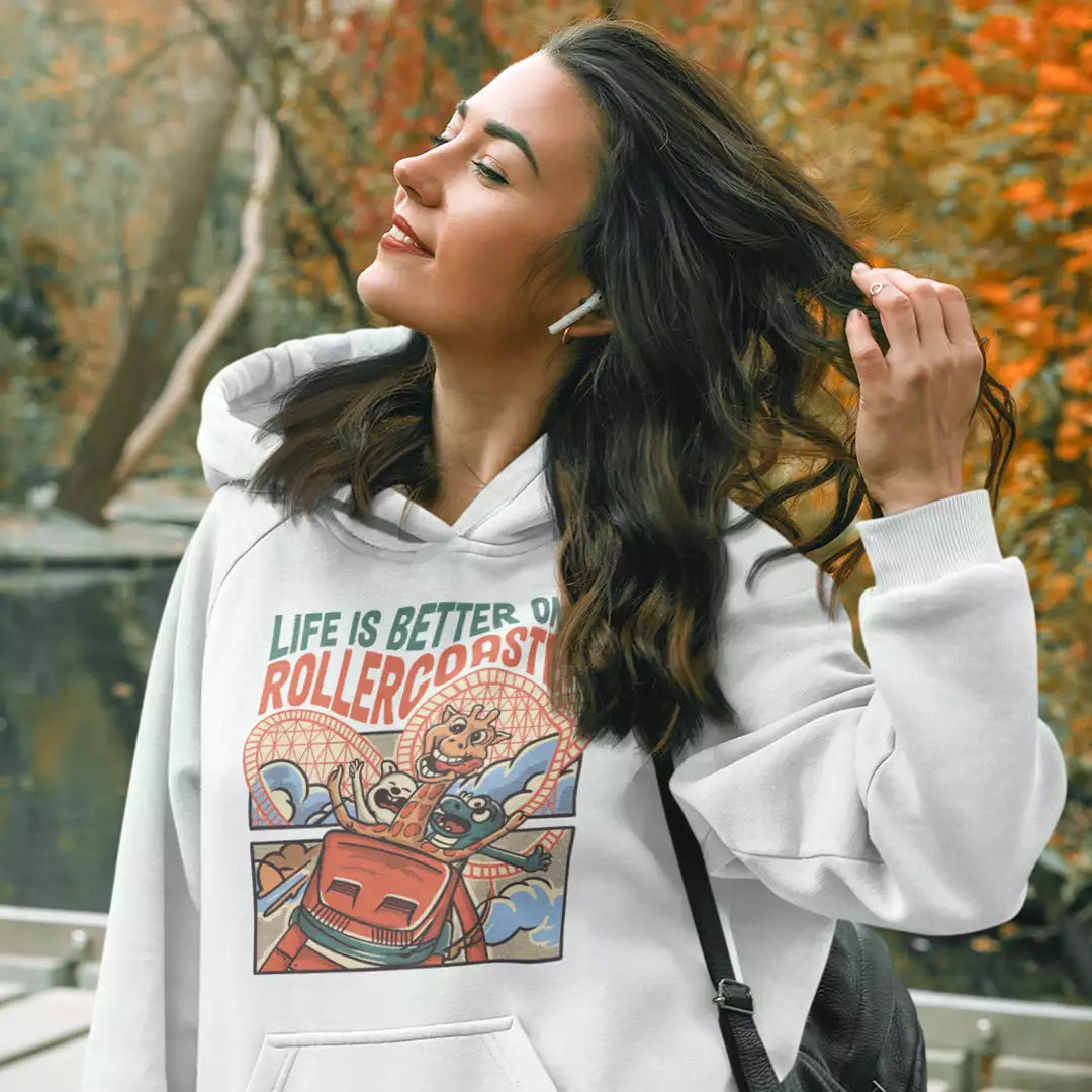 LIFE IS BETTER ON A ROLLERCOASTER Hoodie