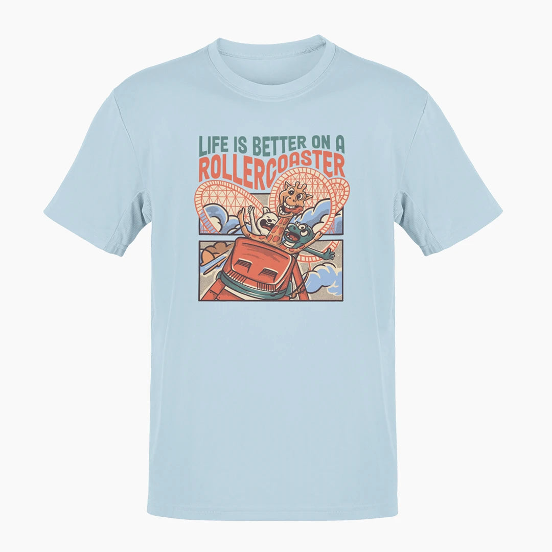 LIFE IS BETTER ON A ROLLERCOASTER T-Shirt